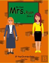 Ms. Ryan Mrs. Ryan