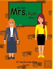 Ms. Ryan Mrs. Ryan