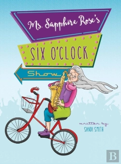 Bertrand.pt - Ms. Sapphire Rose'S Six O'Clock Show