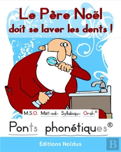 Bertrand.pt - M.S.O. Méthode Syllabique Orale : Le Père Noël Doit Se Laver Les Dents !