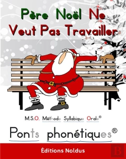 Bertrand.pt - M.S.O. Méthode Syllabique Orale : Père Noël Ne Veut Pas Travailler