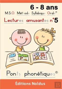 Bertrand.pt - M.S.O. Méthode Syllabique Orale ; Ponts Phnoétiques : Lectures Amusantes Tome 5