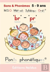 M.S.O. Méthode Syllabique Orale ; Ponts Phonétiques : Sons & Phonèmes 'Br' 'Pr' ; Exercices De Lecture