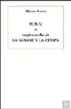 Bertrand.pt - M.S.V. O Tragicomedia De La Sangre Y La Ceniza