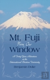 Mt. Fuji From Our Window