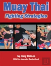 Muay Thai Fighting Strategies