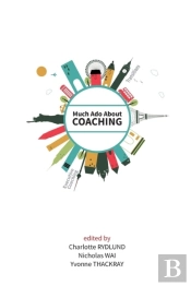 Much Ado About Coaching