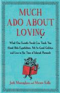 Much Ado About Loving