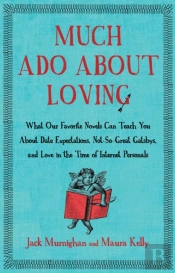 Much Ado About Loving