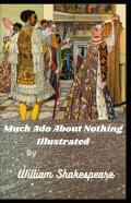 Much Ado About Nothing Illustrated