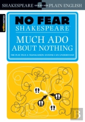 Much Ado About Nothing (No Fear Shakespeare)