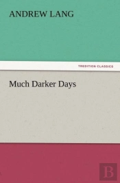 Much Darker Days