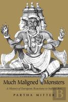 Much Maligned Monsters Â€“ A History Of European Reactions To Indian Art