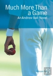 Much More Than A Game: An Andrew Ball No