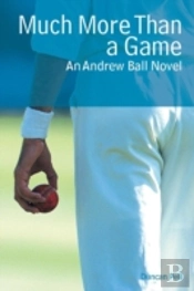 Much More Than A Game: An Andrew Ball No