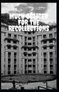 Much Obliged For The Recollections