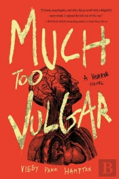 Much Too Vulgar