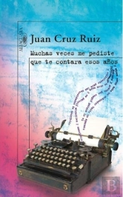 Muchas Veces Me Pediste Que Te Contara Esos Años