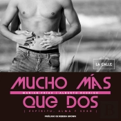 Mucho Más Que Dos. Espíritu, Alma Y Sexo