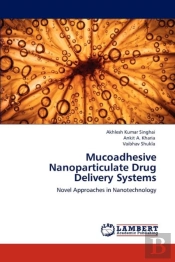 Mucoadhesive Nanoparticulate Drug Delivery Systems