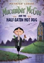Mucumber Mcgee And The Half-Eaten Hot Dog