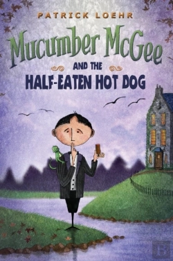 Bertrand.pt - Mucumber Mcgee And The Half-Eaten Hot Dog