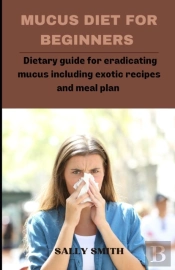 Mucus Diet For Beginners