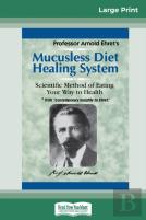 Mucusless Diet Healing System