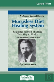 Mucusless Diet Healing System