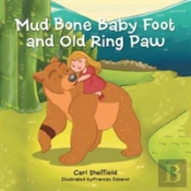 Mud Bone Baby Foot And Old Ring Paw