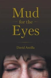 Mud For The Eyes