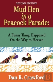 Mud Hen In A Peacock Parade