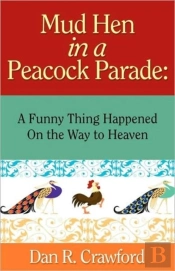 Mud Hen In A Peacock Parade