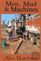 Mud, Men And Machines