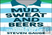Mud, Sweat And Beers
