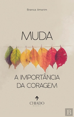 Bertrand.pt - Muda - A Importância da Coragem
