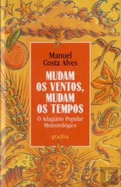 Mudam Os Ventos, Mudam Os Tempos
