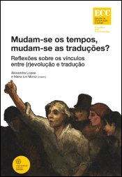 Mudam-se os Tempos, Mudam-se as Traduções?
