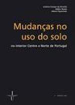 Mudanças no Uso do Solo no interior Centro e Norte de Portugal