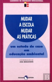 Mudar a Escola, Mudar as Práticas
