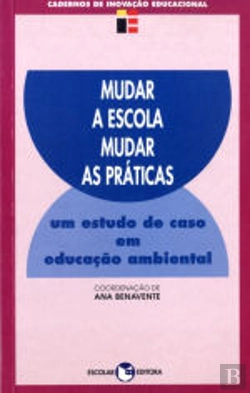 Bertrand.pt - Mudar a Escola, Mudar as Práticas