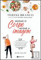 Mudar o Corpo, Mudar a Imagem