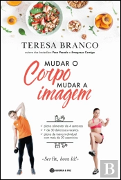 Mudar o Corpo, Mudar a Imagem