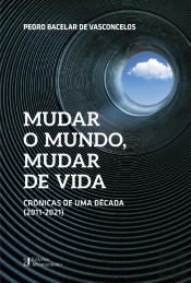 Mudar o Mundo, Mudar de Vida