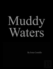 Muddy Waters