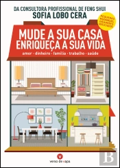 Mude a Sua Casa, Enriqueça a Sua Vida