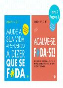 Mude a Sua Vida Aprendendo a Dizer que Se F*Da | Acalme-Se, F*da-Se!