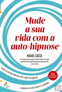 Bertrand.pt - Mude a Sua Vida Com a Auto-Hipnose