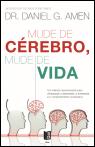 Mude de Cérebro, Mude de Vida