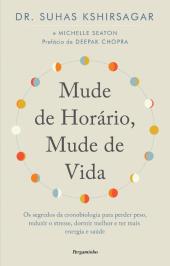 Mude de Horário, Mude de Vida